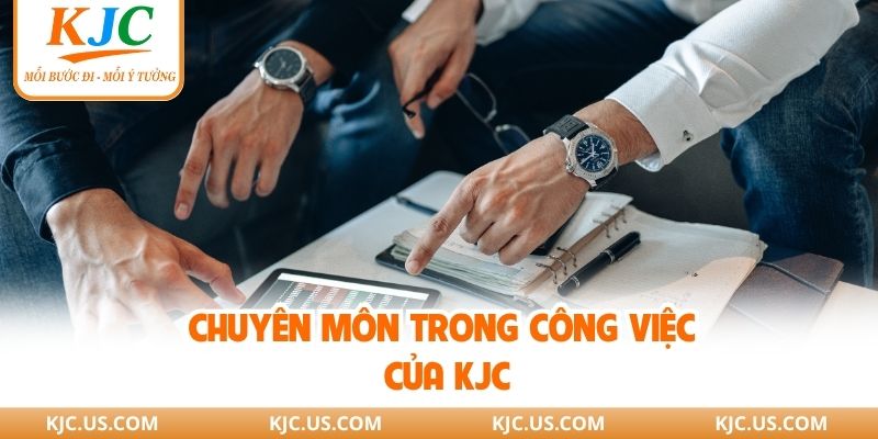 Chuyên môn trong công việc của KJC