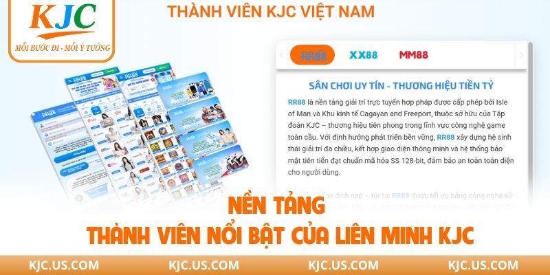 Nền tảng thành viên nổi bật của liên minh KJC